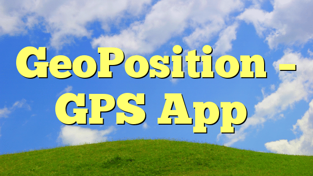 GeoPosition – GPS App